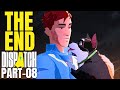 DISPATCH | Part 8 | MECHA-MAN! | THE END | (EPISODE-8)