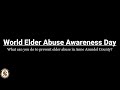 World Elder Abuse Awareness Day PSA