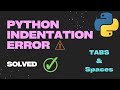How to Remove / Avoid Indentation Errors in Python || Simple Tutorial