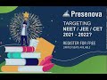 Are You Targeting NEET | JEE | CET - 2021-2022?