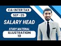 CA Inter - Sep 2025 (Taxation) Salary Head Illustration 10 Study Material