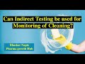 Can INDIRECT TESTING be sued for Monitoring of Cleaning in the Pharmaceutical Industry?