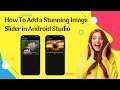 How To Add a Stunning Image Slider in Android Studio: A Step-by-Step Guide || Image Slider Tutorial✅