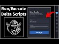Delta Executor | How To Run or Execute Scripts on Roblox (Latest 2025)