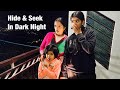 Hide and Seek in Dark Night 😱 | Laksha Joshi