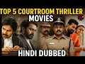 5 Best Court Room Thriller 🫢Movies Hindi dubbed |  @yogiboltahai