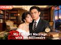 [ENG DUB]🌟My Contract Marriage with the Billionaire#drama#minidrama