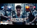 Section 8 | Free Action Drama Movie | Full Movie | @BLKScreenCentral