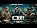 CBI Operation (Full Movie) | Crime Thriller Investigation | Secret Mission Case | Hindi Suspense