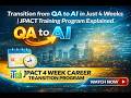 Transition from QA to AI in Just 4 Weeks | JPACT Training Program Explained