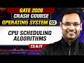 Operating System 02 : CPU Scheduling Algorithms | CS \u0026 IT | GATE 2026 Crash Course