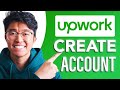 How to Create Upwork Account (SIMPLE \u0026 Easy Guide!)