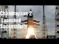 ISRO CHANDRAYAAN 2 LAUNCH FACTS | INDIA CREATES HISTORY |