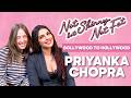 From Bollywood to Hollywood with Priyanka Chopra Jonas