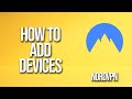 How To Add Devices NordVPN Tutorial