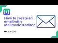 Create an email with Mailmodo's Editor (Fast and easy!)