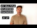 My Multiple Sclerosis Diagnosis | MS Journey | MS Story | Multiple Sclerosis Symptoms