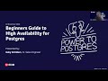 Webinar: Beginners Guide to High Availability for Postgres