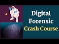 Digital Forensic Crash Course for Beginners