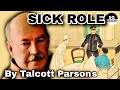 Sick Role | Talcott Parsons | sgsociology | pgt sociology | NET-JRF |