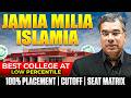 Jamia Millia Islamia Admission 2026🔥Minimum Cutoff, Placements, ROI \u0026Campus Honest Review