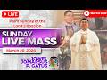 SUNDAY FILIPINO LIVE MASS TODAY ONLINE *MARCH 29, 2026* FR. JOWEL JOMARSUS GATUS