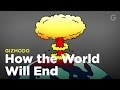 How the World Will End
