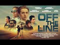 OFF THE LINE | Official Trailer (2025) | Racing Drama | Starring Samuel L. Pierce, Forrest Campbell