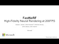 FastNeRF: High-Fidelity Neural Rendering at 200FPS  [Condensed]