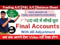 Final Accounts with Adjustments | Full Course | Trading A/C, Profit and Loss A/c \u0026 Balance Sheet