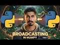 Broadcasting in NumPy | NumPy Array Tutorial in Hindi | NumPy Complete Course in Hindi