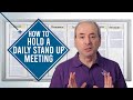 How to Hold a Daily Stand-up Meeting