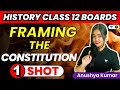 Framing The Constitution: One Shot | CBSE Class 12 Boards | History | Anushya Kumar