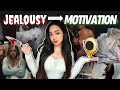 How I turned JEALOUSY into MOTIVATION: Stop comparing yourself to others