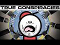Crazy Conspiracy Theories That Turned Out to Be True
