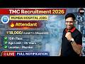 TMC Attendant Vacancy 2026