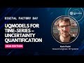 7. UQModels for time series: Uncertainty Quantification - Digital Factory Day 2026