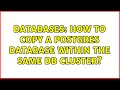 Databases: How to copy a Postgres database within the same DB cluster?