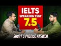 IELTS Speaking Interview | BAND 7.5 | Real Test!