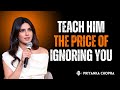 Teach Him the Price of Ignoring You 💅🔥 | Priyanka Chopra’s Unbothered Power Play 👑
