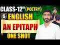 An Epitaph Class 12 English One Shot || Bihar Board Class 12th English Chapter 5 One Shot 2026