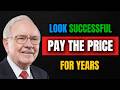 Warren Buffett: The 5 Quiet Costs of Looking Successful (Most People Never Notice)
