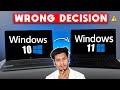 Switching Windows 10 To Windows 11 | Rukk Jao Abhi Ke Abhi !! ⚠⚠⚠ |