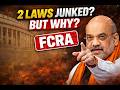संसद से बड़ी खबर! | Modi Government Junks Two Crucial Laws | FCRA | Rahul \u0026 Missionaries Win? 
