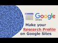 Make your Professional Research Profile Website on Google Sites - FREE