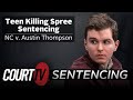 LIVE: NC v. Austin Thompson - Day 1 | Teen Killing Spree Sentencing
