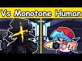 Vs Monotone Human (VS Impostor But Human V2 Cancelled build) [Identity Crisis] - FNF