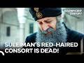 After Hurrem’s Death, Suleiman Shut Himself off From the World | Magnificent Century