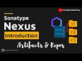 01 - Sonatype Nexus Introduction | Artifacts \u0026 Repository Manager