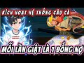 Full version | KÍCH HOẠT HỆ THỐNG CÂU CÁ - MỖI LẦN GIẬT LÀ MỘT ĐỐNG NỢ | NỮ vietsub